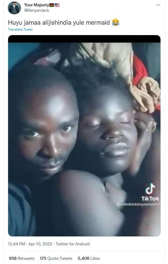 Your majesty kenyanjack huyu jamaa alijishindia yule mermaid translate tweet tkt
