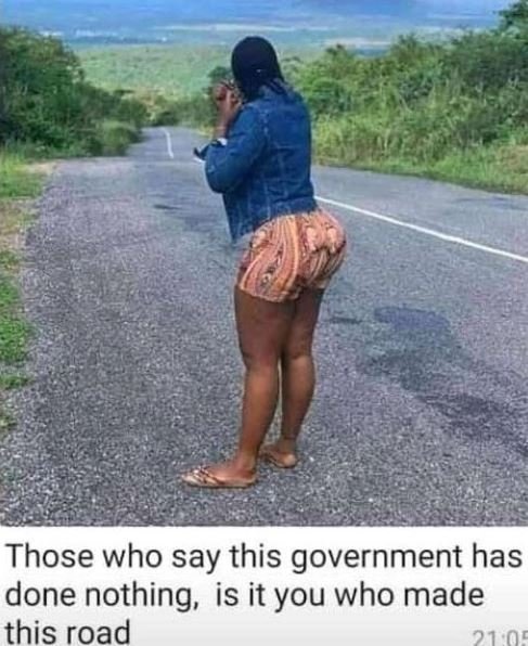 Those who say this government has done nothing, is it you who made this road