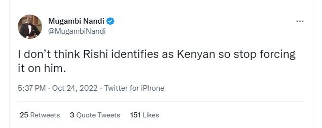 Mugambi nandi mugambinandi don't think rishi identifies as kenyan so stop forcin