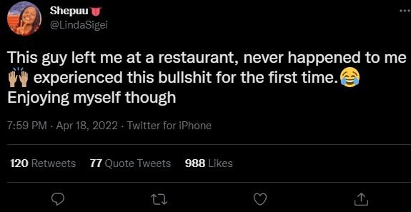 Shepuu lindasigei this guy left me at a restaurant, never happened to me experie