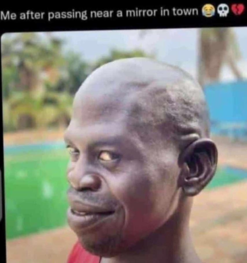 Me after passing near a mirror in town 0