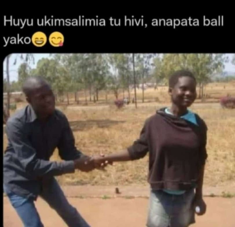 Huyu ukimsalimia tu hivi, anapata ball yakon