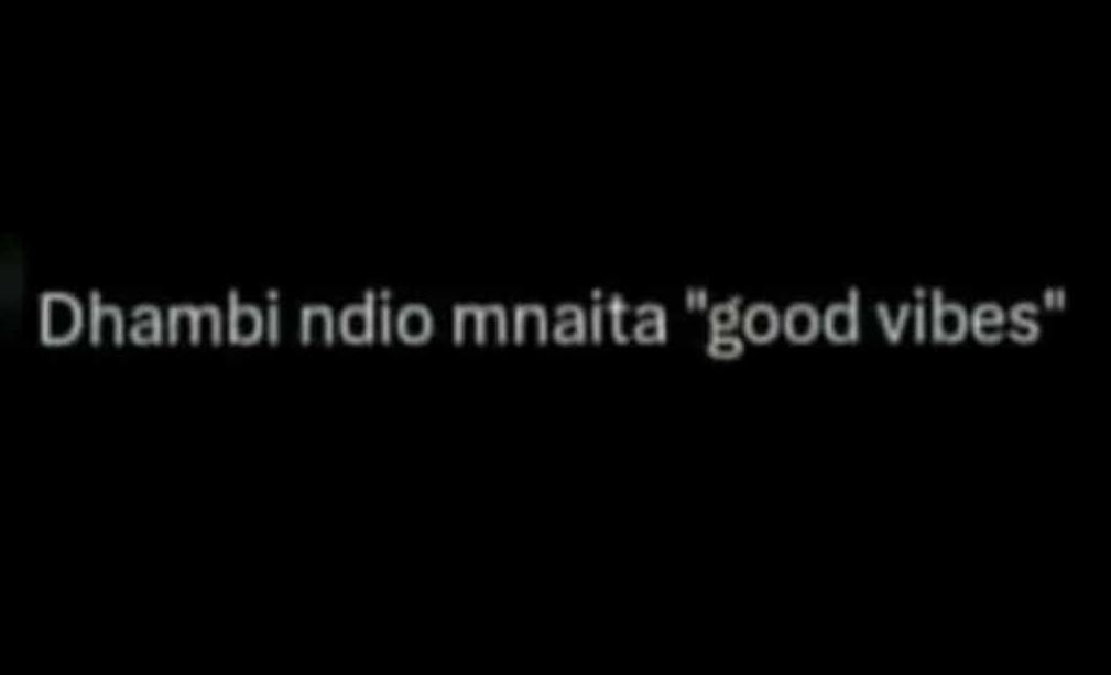 Dhambi ndio mnaita 30 'good vibes 0