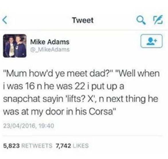 Tweet q 52 mike adams mikeadams mum how'dye meet dad? well when iwas 16 nhe was
