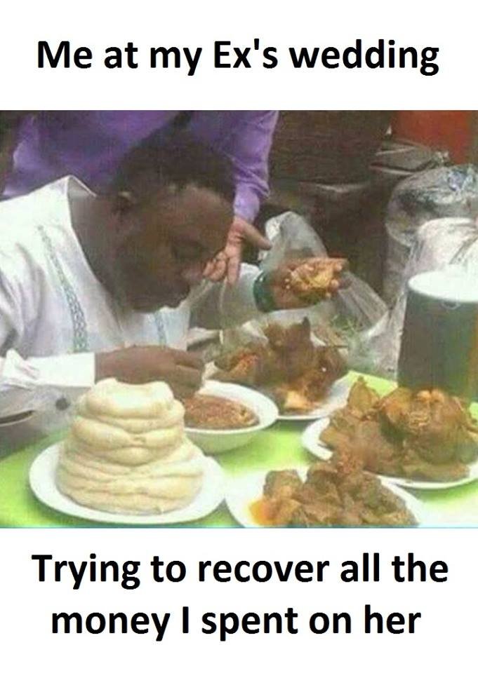 Me at my ex's wedding trying to recover all the money i spent on her