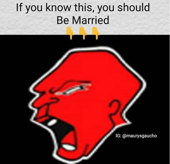 If you know this, you should be married ig maurysgaucho