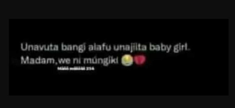 Unavuta bang alafu unalllta bıby ghd madam woni mungiki