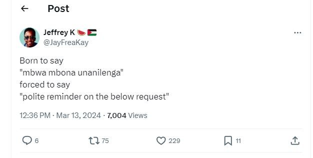 Post jeffrey k jayfreakay born to say mbwa mbona unanilenga forced to say polite