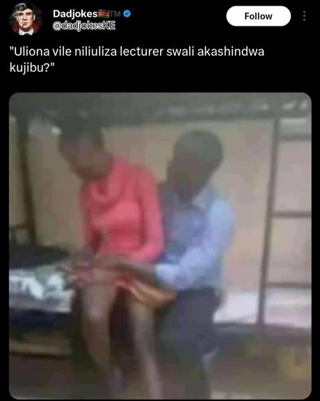 Dadjokes dadfjokeske follow uliona vile niliuliza lecturer swali akashindwa kuji