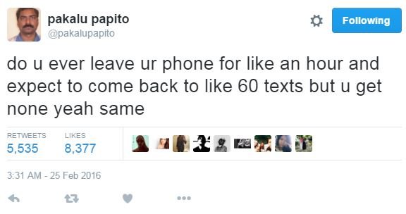 Pakalu papito pakalupapito following do u ever leave ur phone for like an hour a