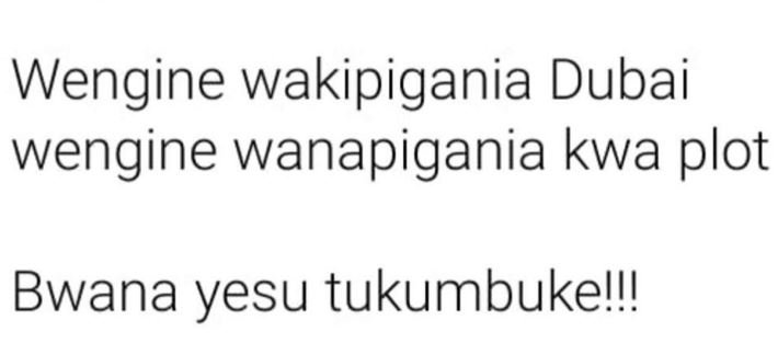 Wengine wakipigania dubai wengine wanapigania kwa plot bwana yesu tukumbukel