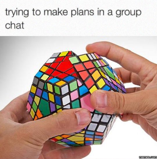 Trying to make plans in a group chat memer