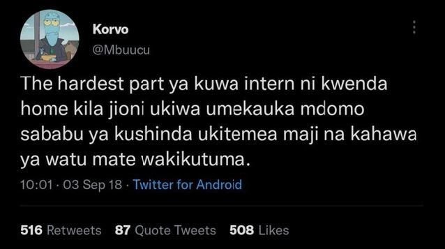 Korvo mbuucu the hardest part ya kuwa intern ni kwenda home kila jioni ukiwa ume
