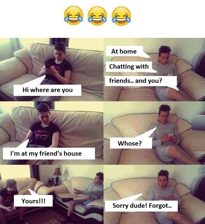 At home chatting with friends.. and you? hi where are you whose? i'mat my friend