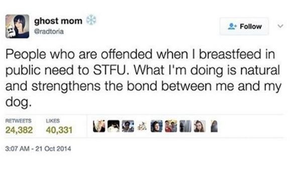 Ghost mom gradtona follow people who are offended when breastfeed in public need