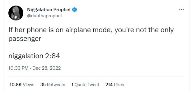 Niggalation prophet dubthaprophet if her phone is on airplane mode, you're not t