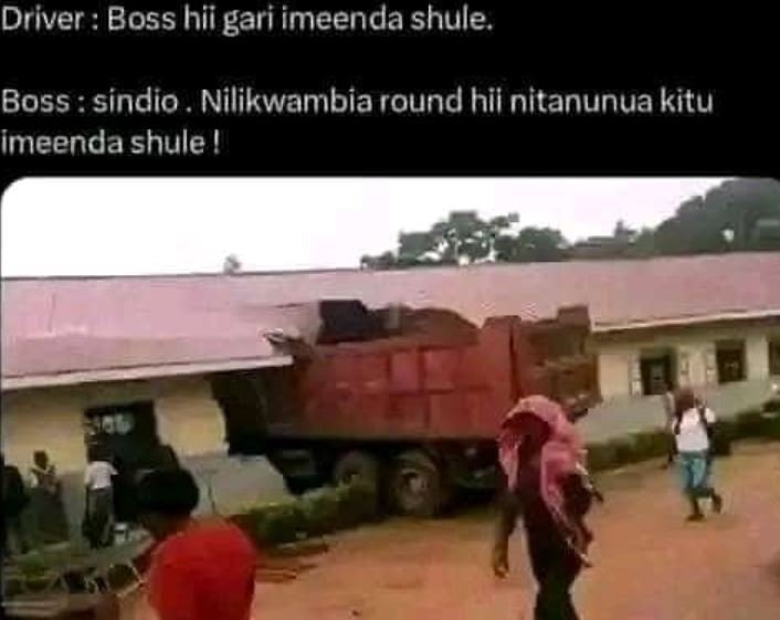 Driver boss hii gari imeenda shule. boss sindio . nilikwambia round hii nitanunu