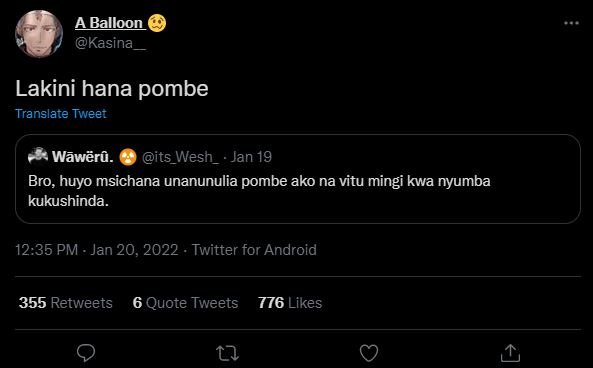 ABalloon Kasina Lakini hana pombe Translate Tweer Wãwër4. its_Wesh_ Jan 19 Bro,
