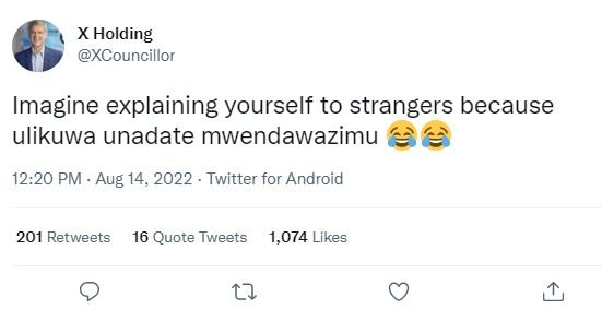 Holding xcouncillor imagine explaining yourself to strangers because ulikuwa una