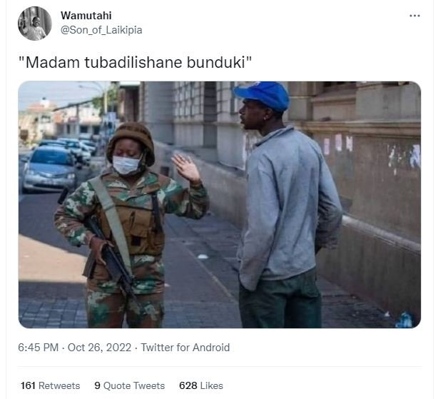 Wamutahi son_of_laikipia madam tubadilishane bunduki 6.45 pm oct 26, twitter for