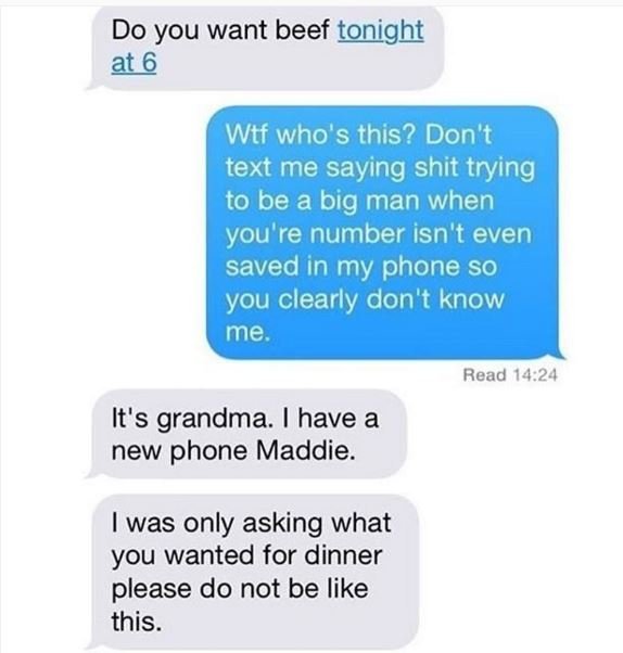 Do you want beef tonight at 6 wtf who's this? don't text me saying shit trying t