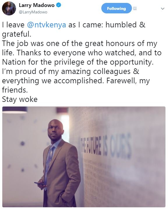 Larry madowo larrymadowo following leave ntvkenya as came humbled grateful. the