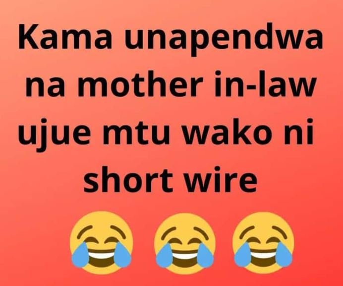 Kama unapendwa na mother inlaw ujue mtu wako ni short wire