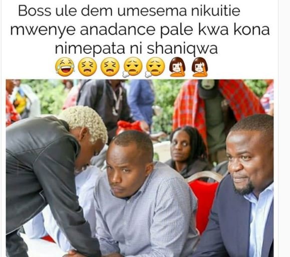 Boss ule dem umesema nikuitie mwenye anadance pale kwa kona nimepata ni shaniqwa