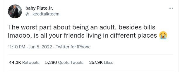 Baby pluto jr. keedtalktoem the worst part about being an adult, besides bills i