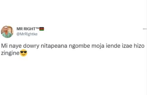 Mr right mrrightke mi naye dowry nitapeana ngombe moja iende izae hizo zingine