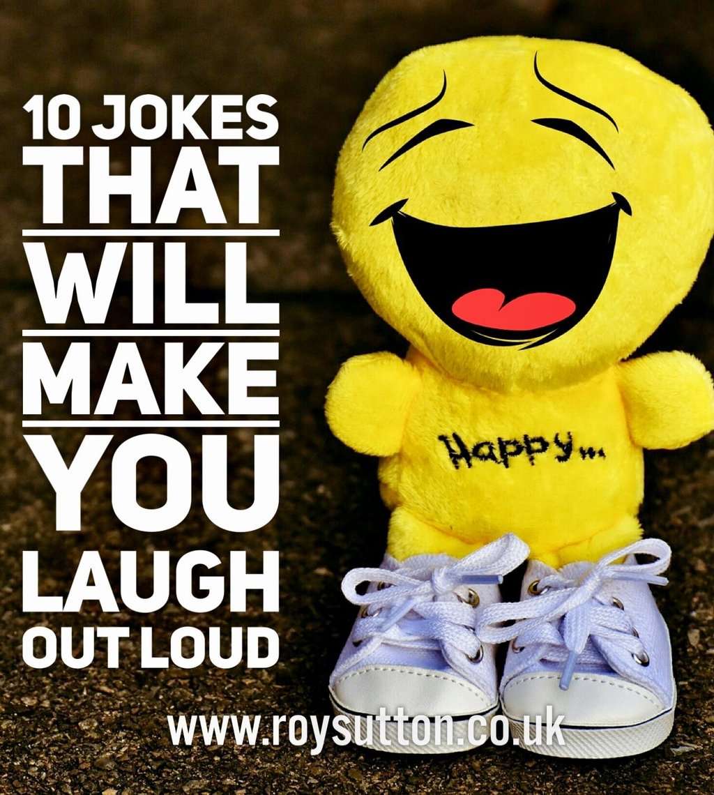 10 jokes that wll make hapky 944 you laugh outloud www.roysu ttoh co uk