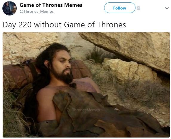 Game of thrones memes thrones_memes follow day 220 without game of thrones inron