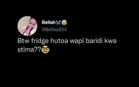 Bellah bellaa254 btw fridge hutoa wapi baridi kwa stima??