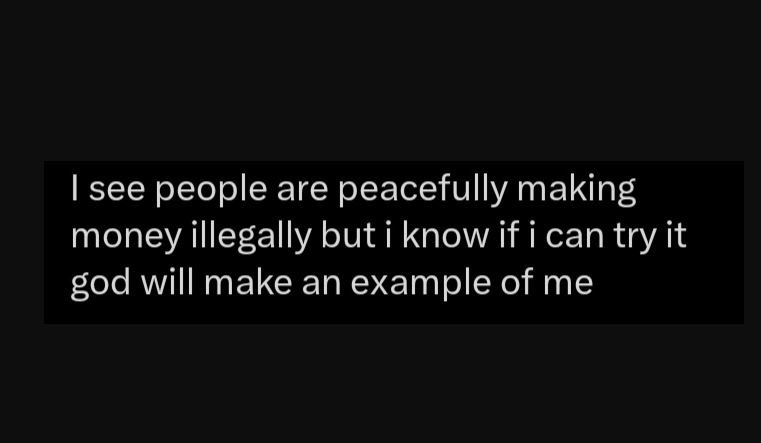Isee people are peacefully making money illegally but i know if i can try it god