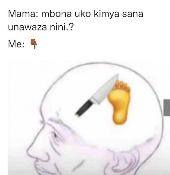 Mama mbona uko kimya sana unawaza nini. ? me
