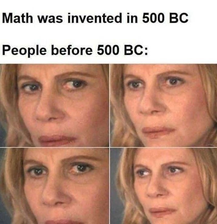 Math was invented in 500 bc people before 500 bc