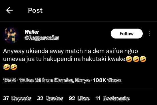 Post wailer oreggaewailer follow anyway ukienda away match na dem asifue nguo um