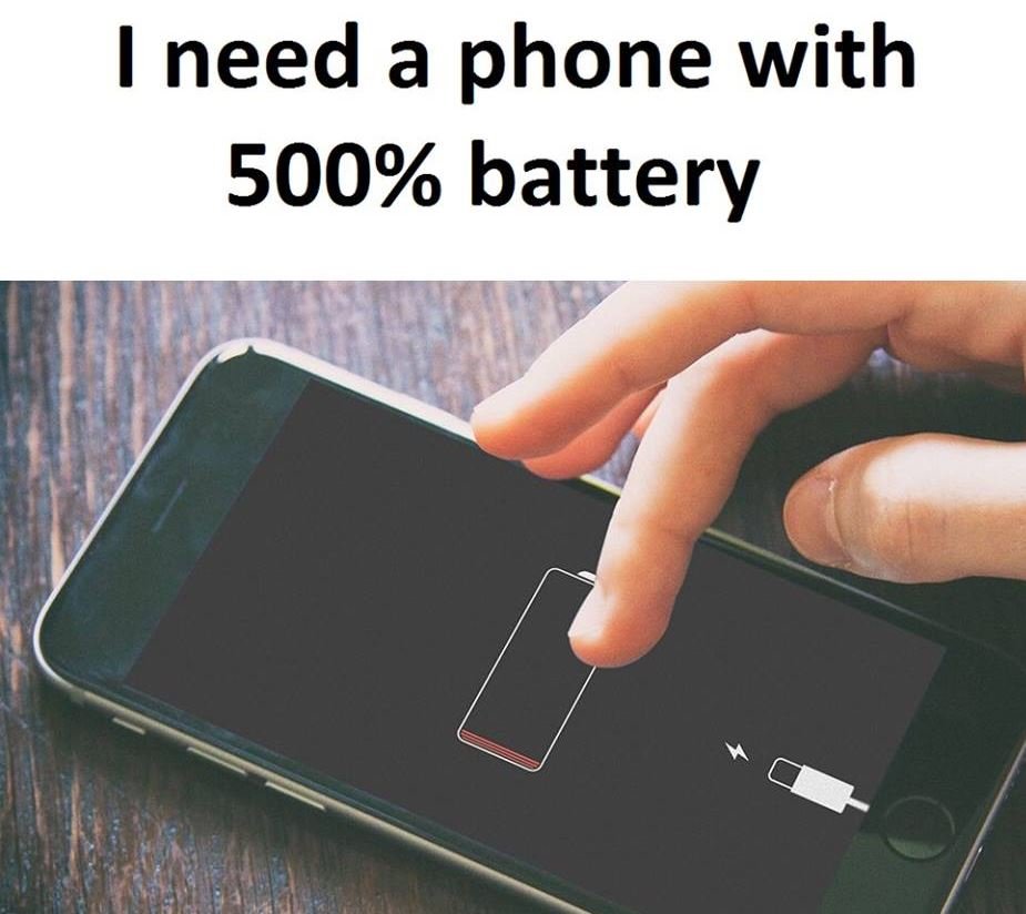 Need a phone with 500 battery