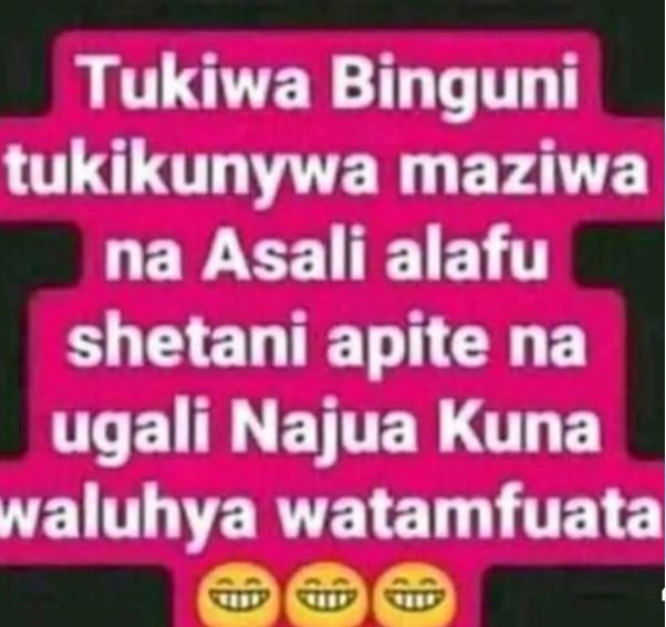 Tukiwa binguni tukikunywa maziwa na asali alafu shetani apite na ugali najua kun