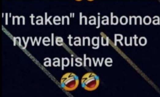 'i'm taken hajabomoa nywele tangu ruto aapishwe