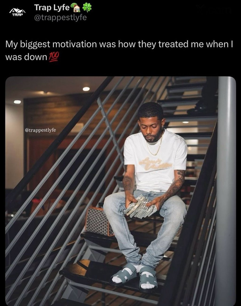 Trap lyfe trap trappestlyfe my biggest motivation was how they treated me when w