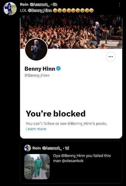 Rein asenoh lol benn_hn 00 benny hinn benny_hinn youre blocked you can't follow