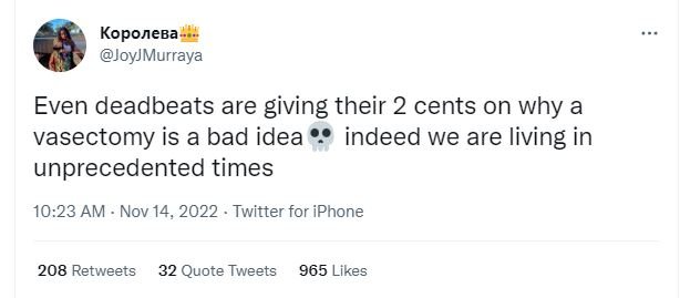 Koponeba joyjmurraya even deadbeats are giving their 2 cents on why a vasectomy