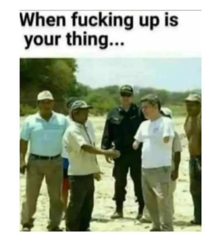 When fucking up is your thing
