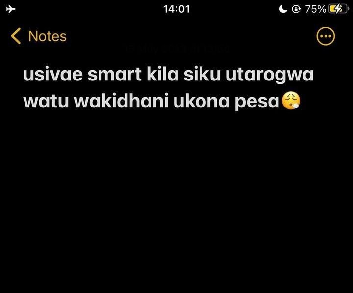 1401 75 notes usivae smart kila siku utarogwa watu wakidhani ukona pesa