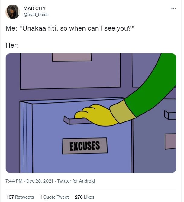 MAD CITY mad_boiss Me 'Unakaa fiti, so when can I see you? Her EXCUSES 744 PM De