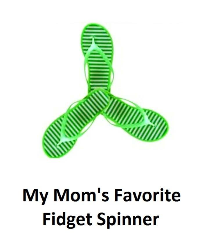 My mom's favorite fidget spinner