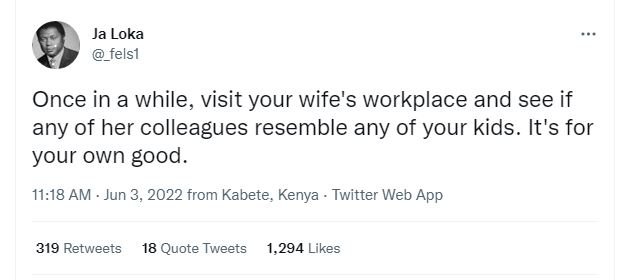 Ja loka _felsi once in a while, visit your wife's workplace and see if any of he