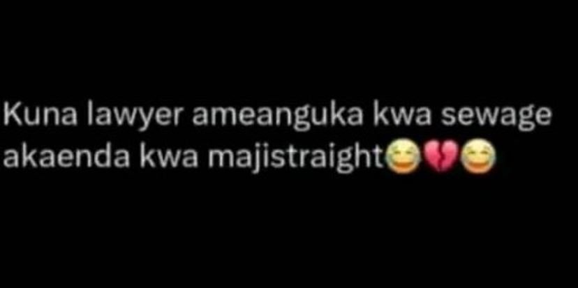 Kuna lawyer ameanguka kwa sewage akaenda kwa majistraight