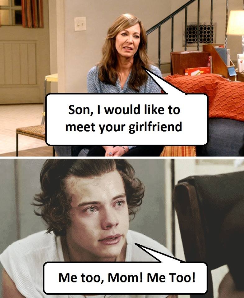 Son, would like to meet your girlfriend me too, mom! me too!